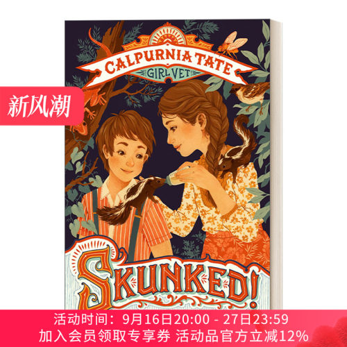英文原版 Skunked! Calpurnia Tate  Girl Vet 臭鼬！卡尔普尼亚·泰特，女孩兽医 英文版 进口英语原版书籍