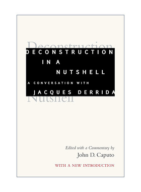 英文原版 Deconstruction in a Nutshell 德里达解构主义导读 约翰·D.卡普托 英文版 进口英语原版书籍