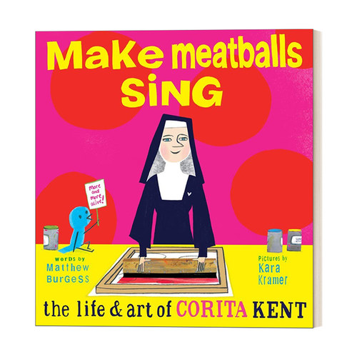 让肉丸唱歌 英文原版 Make Meatballs Sing 科丽塔·肯特的艺术人生 6-9岁儿童女性传记主题绘本 Matthew Burgess 英文版 进口书籍