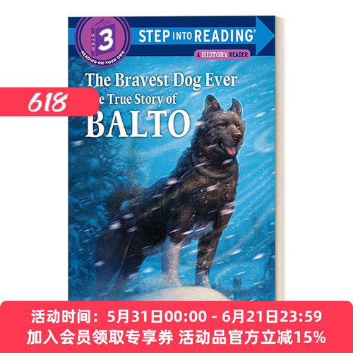 英文原版 Step into Reading 3 - The Bravest Dog Ever The True Story of Balto 勇敢的狗 巴尔托的真实故事 进口英语原版书籍