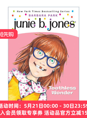 英文原版 Junie B Jones First Grader 20 Toothless Wonder 朱尼琼斯系列 一年级20 无牙的奇迹 儿童章节桥梁故事书 Barbara Park