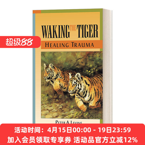 英文原版 Waking the Tiger Healing Trauma 唤醒老虎 启动自我疗愈本能 Peter A. Phd Levine 英文版 进口英语原版书籍