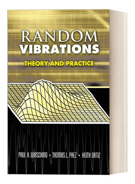 随机振动 英文原版 Random Vibrations Theory and Practice  理论与实践 随机振动研究的全面书籍 英文版 进口英语原版书籍