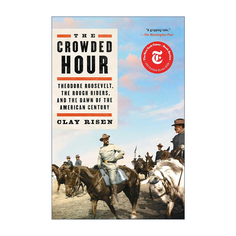拥挤的时刻 英文原版 The Crowded Hour 西奥多·罗斯福 骑警队和美国百年之始 英文版 进口英语原版书籍