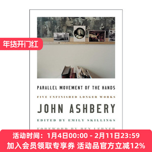 英文原版 Parallel Movement of the Hands 约翰·阿什贝利 5部长诗集 英文版 进口英语原版书籍