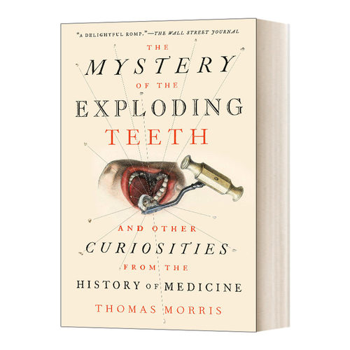 牙的秘密 英文原版 The Mystery of the Exploding Teeth 医学史 英文版 进口英语原版书籍