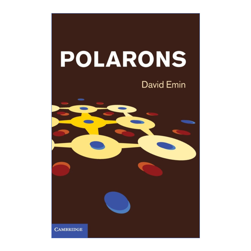 极化子  英文原版 Polarons David Emin 精装 英文版 进口英语原版书籍