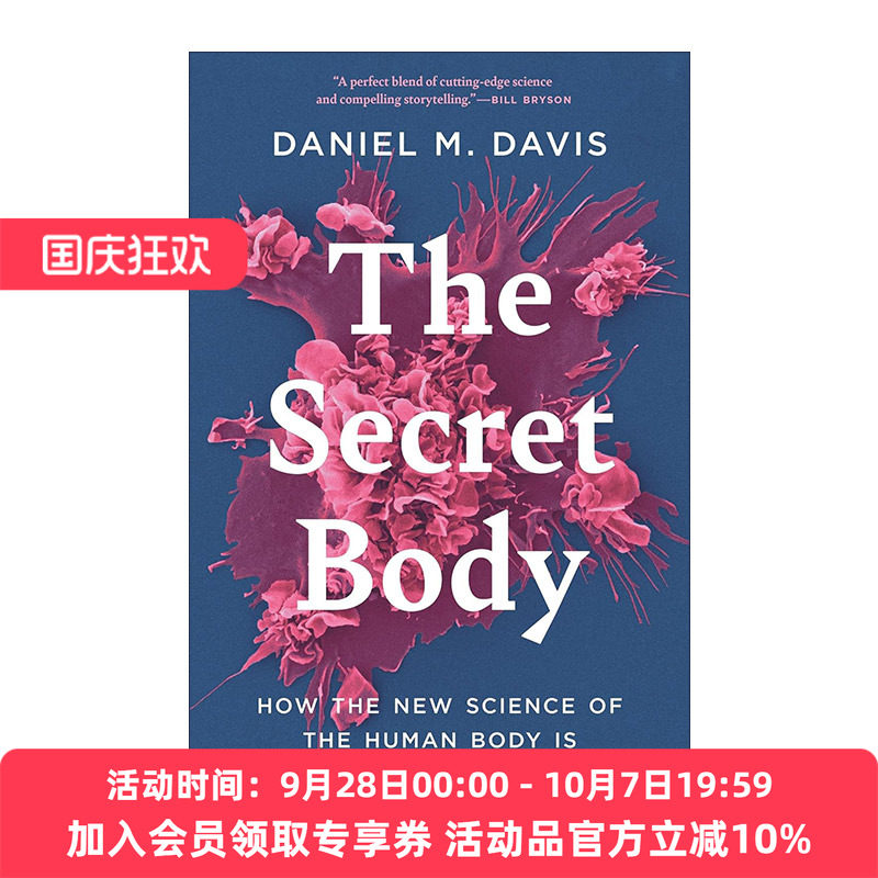 英文原版 The Secret Body 身体的秘密 关于人体新科学如何改变我们的生活方式 人类生物学 Daniel M. Davis 精装进口英语原版书籍