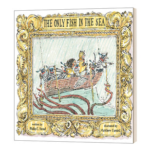 The 抢救金鱼行动 儿童启蒙学习图画故事书 C.Stead Fish 英文原版 精装 the Only Sea 凯迪克奖作家Philip 进口英语书籍 绘本