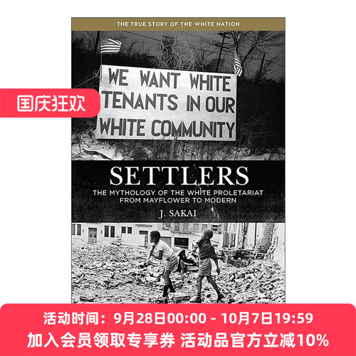 英文原版 Settlers 移民 从五月花到现代的白人无产阶级神话 美国历史 J. Sakai 英文版 进口英语原版书籍