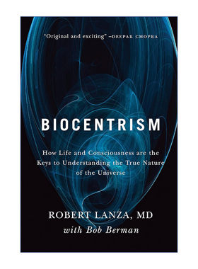 生物中心主义  英文原版 Biocentrism 为什么生命和意识是理解宇宙真实本质的关键 Robert Lanza 英文版 进口英语原版书籍