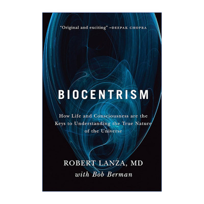 生物中心主义  英文原版 Biocentrism 为什么生命和意识是理解宇宙真实本质的关键 Robert Lanza 英文版 进口英语原版书籍