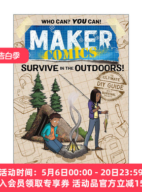 英文原版 Maker Comics Survive in the Outdoors! 创客漫画系列 户外生存技能 英文版 进口英语原版书籍