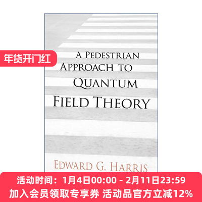 量子场论的普通方法  英文原版 A Pedestrian Approach to Quantum Field Theory 物理学教授Edward G. Harris 进口英语原版书籍