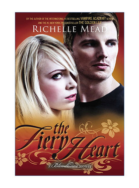 炙热之心  英文原版 The Fiery Heart Bloodlines 04 血族系列4 青少年奇幻小说 吸血鬼学院作者Richelle Mead 进口英语原版书籍