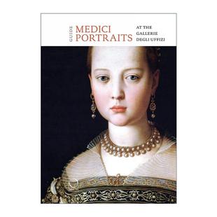 英文原版 The Medici Portraits At the Uffizi and Galleria Palatina 美第奇家族肖像 在乌菲齐美术馆和帕拉蒂娜美术馆 英文版