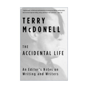 Life 书籍 进口英语原版 传记 The Accidental Terry 生活 偶然 英文版 英文原版 一个编辑关于写作和作家 McDonell 笔记