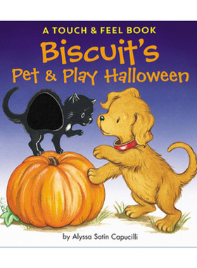 小饼干狗万圣节 英文原版 Biscuit's Pet & Play Halloween A Touch & Feel Book 触摸书纸板书 0-3岁绘本 英文版进口英语原版书籍