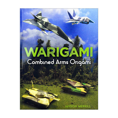 组合装备武器折纸书 英文原版 Warigami Combined Arms Origami 包括 六架喷气式飞机 三枚导弹和五辆地面车辆 进口英语原版书籍