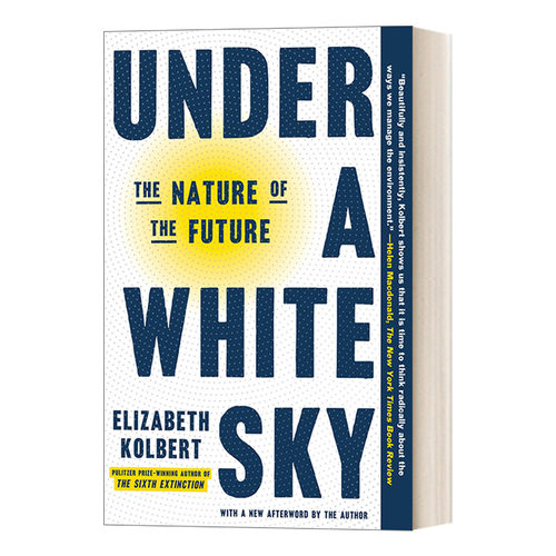 英文原版 Under a White Sky 白色天空下 比尔盖茨2021夏季书单 Elizabeth Kolbert 英文版 进口英语原版书籍