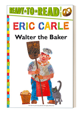 面包师沃尔特 英文原版 Walter the Baker Ready-to-Read Level 2分级读物 Eric Carle 卡尔爷爷儿童绘本 英文版 进口英语原版书籍