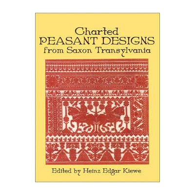 英文原版 Charted Peasant Designs from Saxon Transylvania特兰西瓦尼亚撒克逊人绘制的经典图案 中世纪到现代欧洲民间艺术