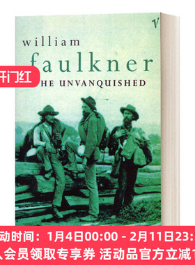 华研原版 英文原版小说 The Unvanquished 没有被征服的 威廉·福克纳 英文版 进口英语原版书籍