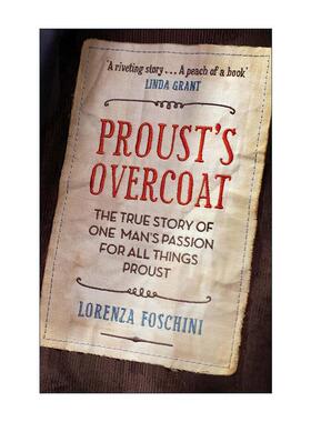 英文原版 Proust's Overcoat 普鲁斯特的大衣 一个普鲁斯特收藏爱好者的真实故事 Lorenza Foschini 英文版 进口英语原版书籍