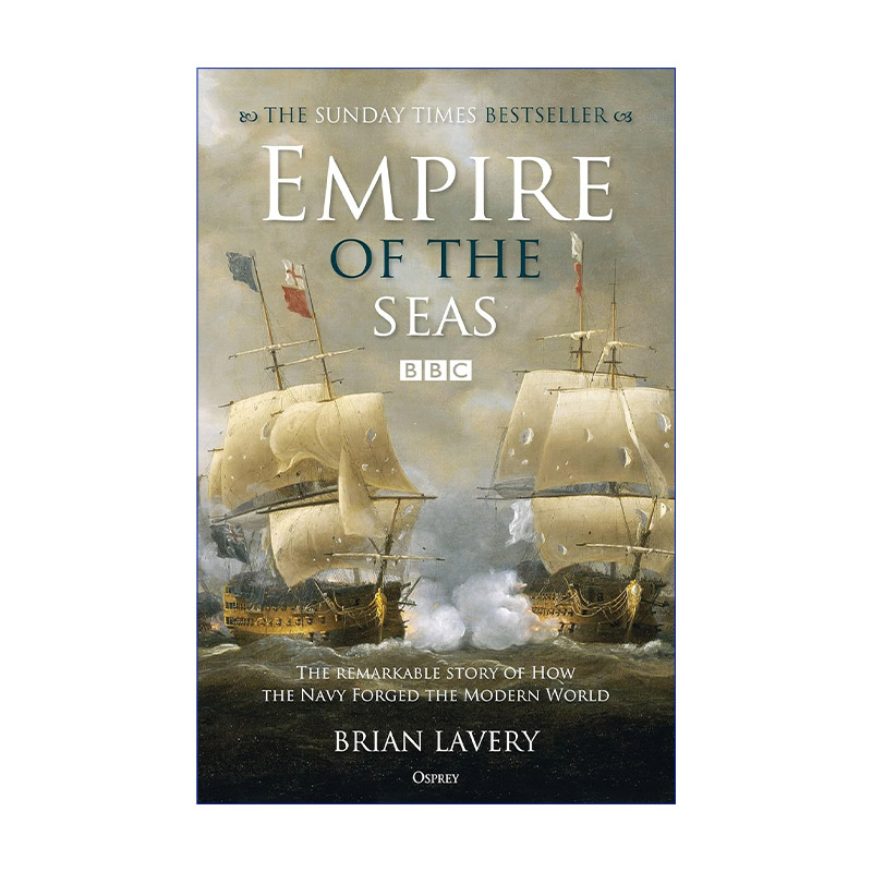 海洋帝国  英文原版 Empire of the Seas 英国海军如何改变现代世界 布赖恩·莱弗里 英文版 进口英语原版书籍