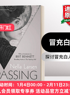 英文原版小说 Passing Signet Classics 冒充白人 Nella Larsen 冒名之肤 白色通行证电影原著小说 英文版 进口英语原版书籍