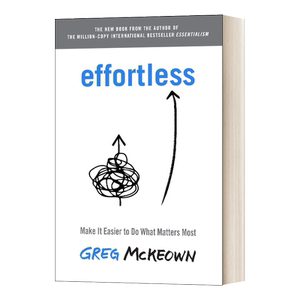 英文原版 Effortless 轻松主义 让关键的事情变得容易做 Greg McKeown 英文版 进口英语原版书籍