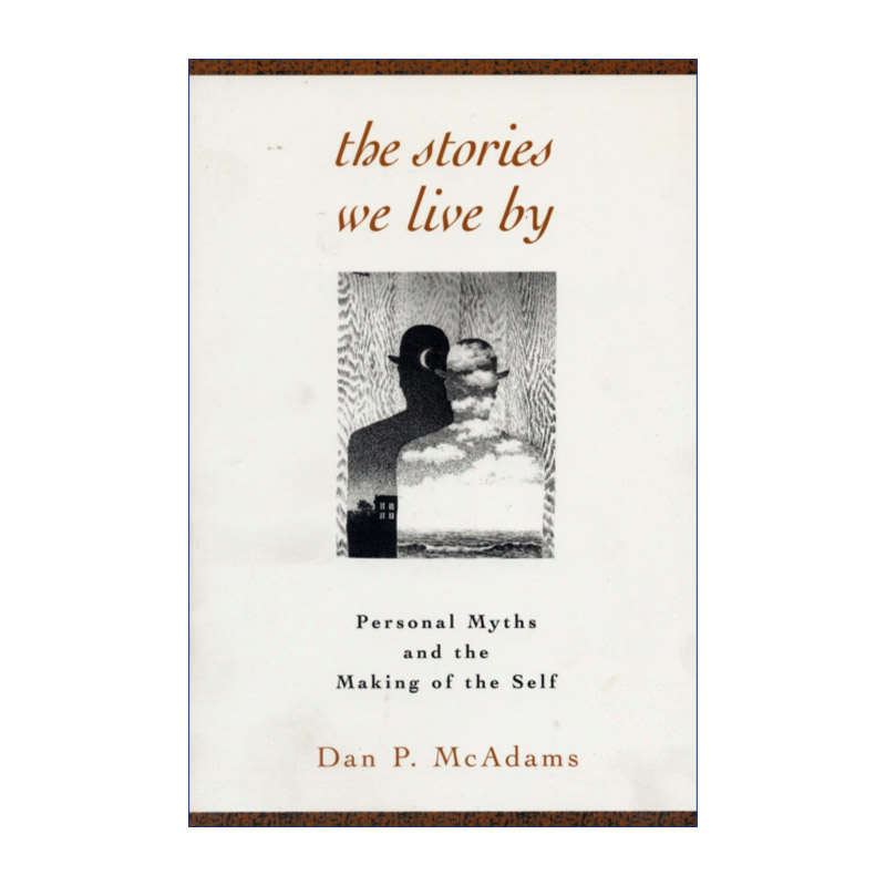 我们赖以生存的故事 英文原版 The Stories We Live By 如何讲述过去的故事决定了你的未来 英文版 进口英语原版书籍