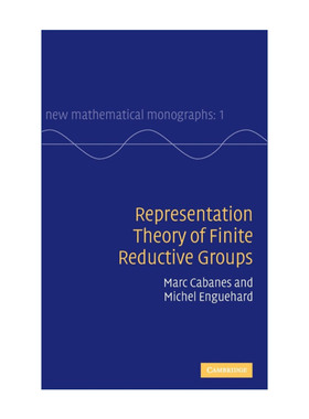 现货 有限还原群表示论 英文原版 Representation Theory of Finite Reductive Groups 剑桥新数学专著系列 精装 英文版进口英语书