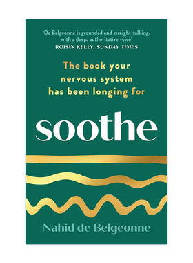 英文原版 Soothe 安抚 拯救过度负累的神经系统 Nahid de Belgeonne 英文版 进口英语原版书籍