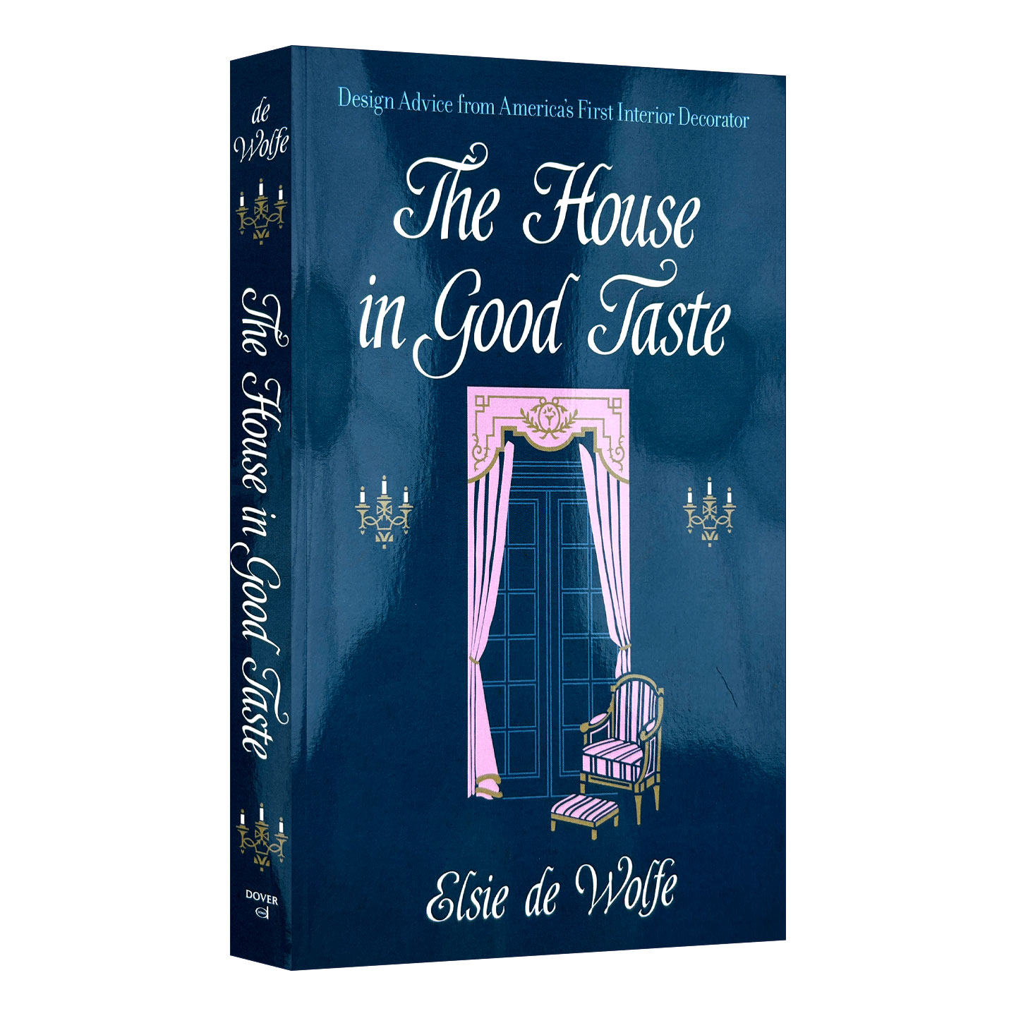英文原版 The House in Good Taste 好品味的房子 来自美国第一位室内设计师Elsie de Wolfe的建筑装饰设计建议 进口英语原版书籍