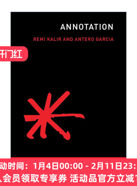 英文原版 Annotation The MIT Press 注释 文学批评 斯坦福大学教育学助理教授Antero Garcia 英文版 进口英语原版书籍