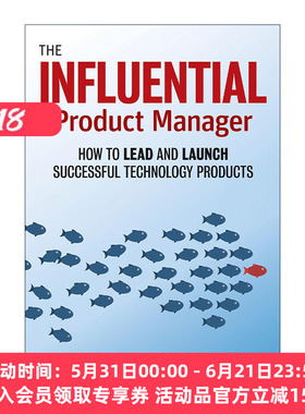 英文原版 The Influential Product Manager 有影响力的产品经理 如何领导和推出成功的技术产品 全面实用指南 进口英语原版书籍