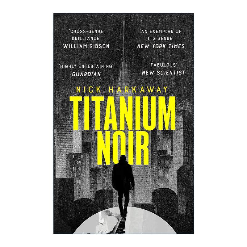 英文原版 Titanium Noir 钛黑 科幻悬疑小说 Nick Harkaway 2024经济学人推荐书单 英文版 进口英语原版书籍