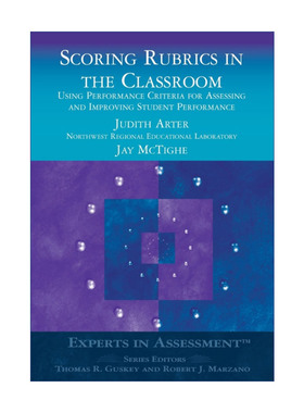 课堂评分规程 英文原版 Scoring Rubrics in the Classroom 使用绩效标准评估及提升学生表现 Corwin学生评估方法系列 英文版 进口