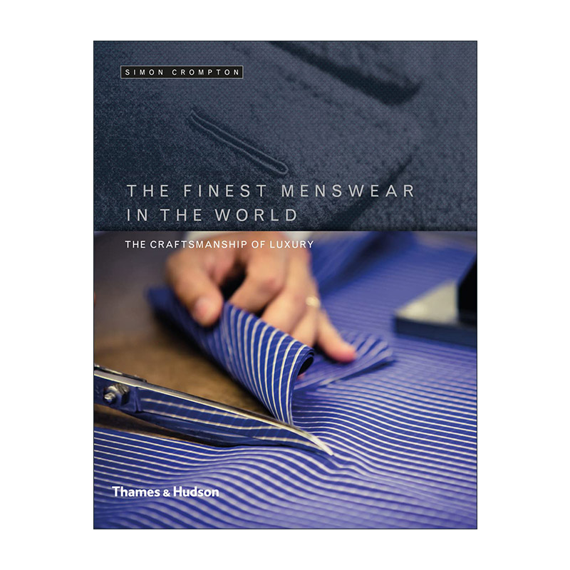 英文原版 The Finest Menswear In The World 世界出色的优雅男装 服装设计 精装 英文版 进口英语原版书籍