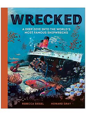 英文原版 Wrecked 沉船 探索世上著名沉船事故 儿童科普百科读物精装 英文版 进口英语原版书籍