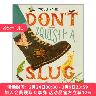 英文原版 Don't Squish a Slug 不要压扁鼻涕虫 奇妙小动物的精彩庆典 儿童全彩插图科普百科读物精装 英文版 进口英语原版书籍