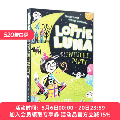 英文原版 Lottie Luna (2) — Lottie Luna and the Twilight Party 洛蒂·卢娜与曙光派对 儿英语课外阅读小说 英文版 进口书籍