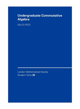 英文原版 Undergraduate Commutative Algebra 本科交换代数入门  伦敦数学会学生文本系列 英文版 进口英语原版书籍
