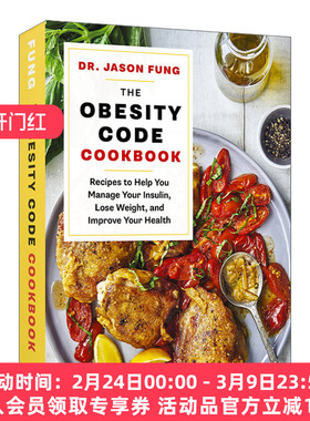 英文原版 The Obesity Code Cookbook 减肥代码烹饪书 帮助你管理胰岛素、减肥和改善健康的食谱 Jason Fung冯子新 英文版 进口书