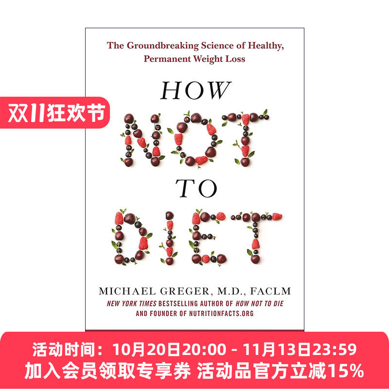 英文原版 How Not to Diet 如何不节食 健康 永久减肥的突破性科学 精装 英文版 进口英语原版书籍