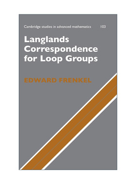 现货 英文原版 Langlands Correspondence for Loop Groups 循环组的朗兰兹对应 精装 剑桥高等数学研究系列 英文版 进口英语书籍