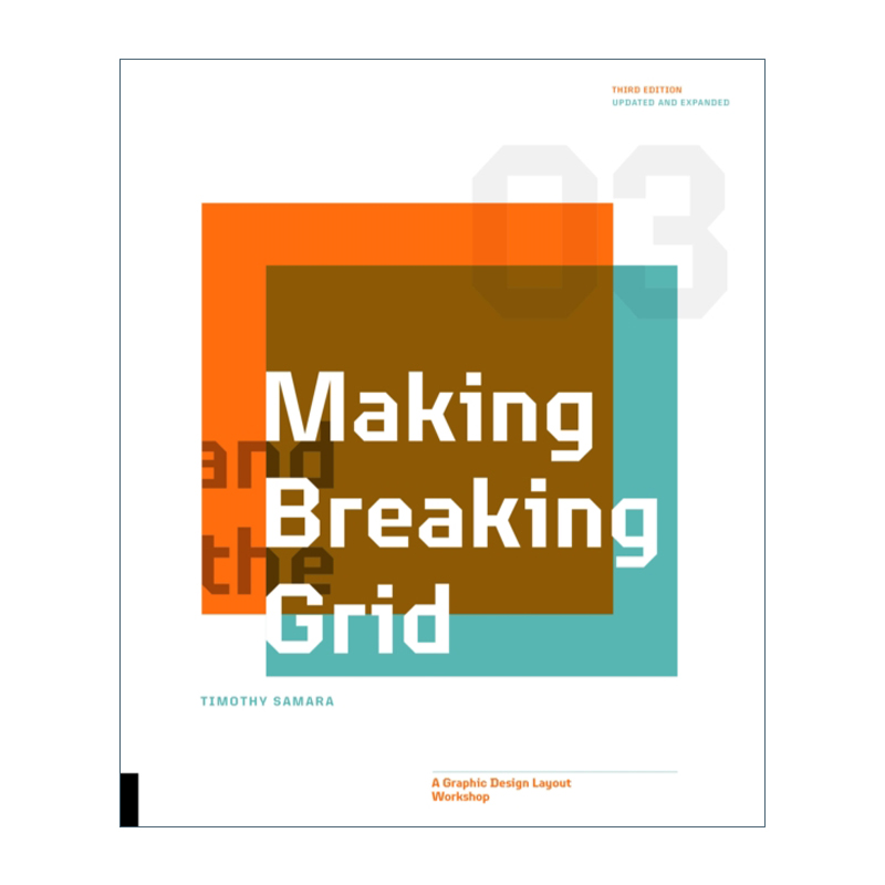 制作和打破网格  英文原版 Making and Breaking the Grid Third Edition A Graphic Design Layout Workshop 第三版 平面设计