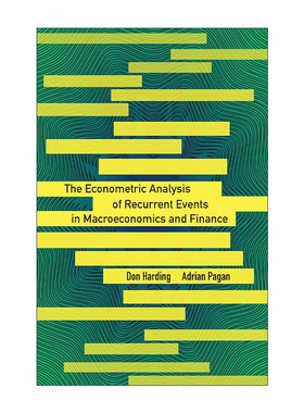 英文原版 The Econometric Analysis of Recurrent Events in Macroeconomics and Finance宏观经济学与金融中的复发事件计量经济