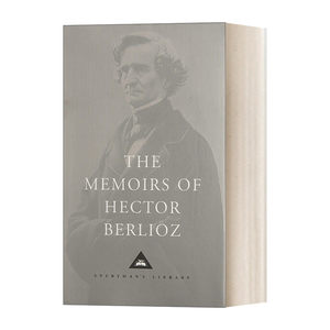 英文原版 The Memoirs of Hector Berlioz 柏辽兹回忆录 狂飙之子与十九世纪西欧文艺 Everyman精装版 英文版 进口英语原版书籍